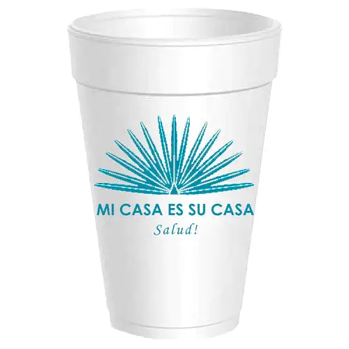 Mi Casa Es Su Casa Styrofoam Cups - Teal