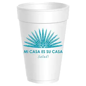 Mi Casa Es Su Casa Styrofoam Cups - Teal